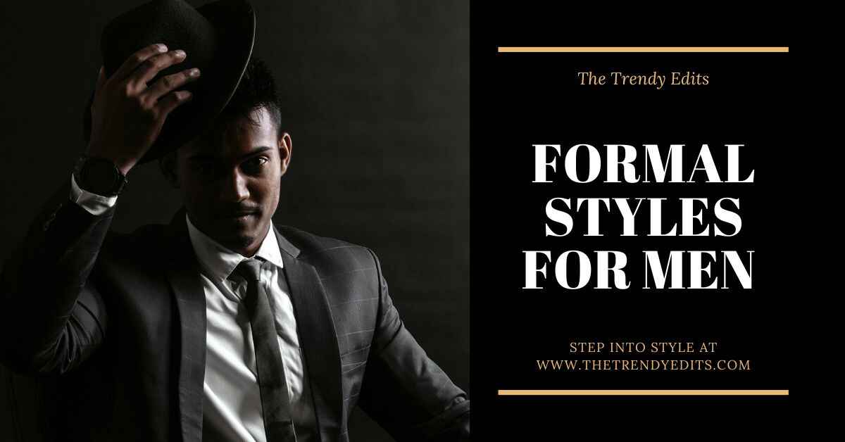 Stay Stylish in 2025: Formal Dress For Men Guide